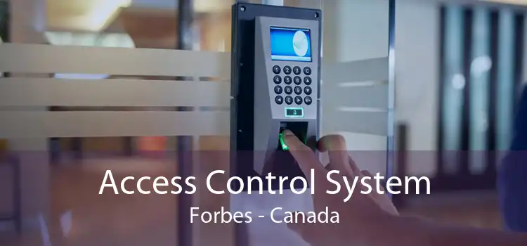 Access Control System Forbes - Canada