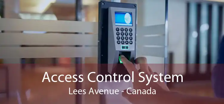 Access Control System Lees Avenue - Canada