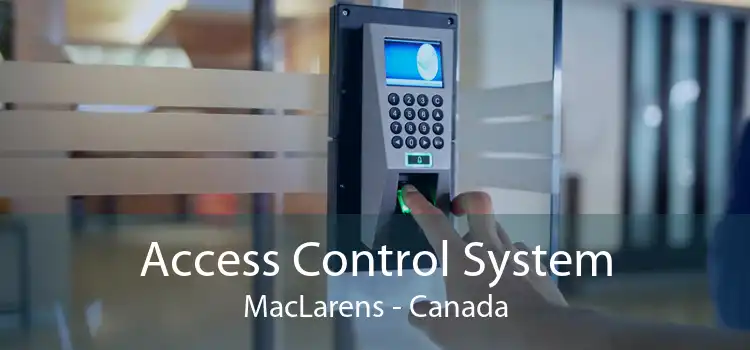 Access Control System MacLarens - Canada