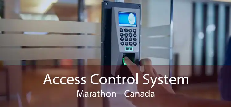 Access Control System Marathon - Canada