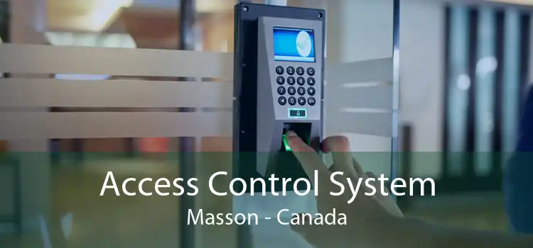 Access Control System Masson - Canada