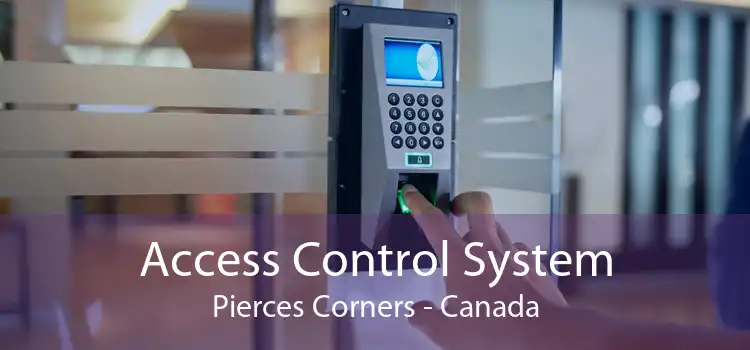 Access Control System Pierces Corners - Canada