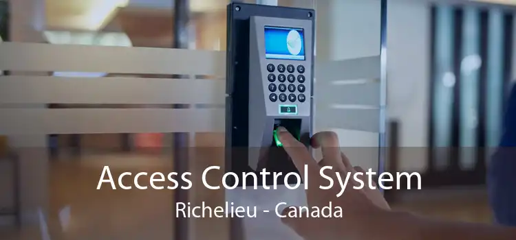 Access Control System Richelieu - Canada