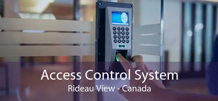 Access Control System Rideau View - Canada