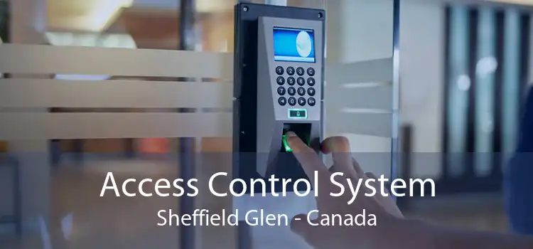 Access Control System Sheffield Glen - Canada