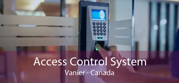 Access Control System Vanier - Canada