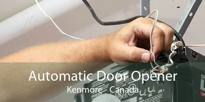 Automatic Door Opener Kenmore - Canada