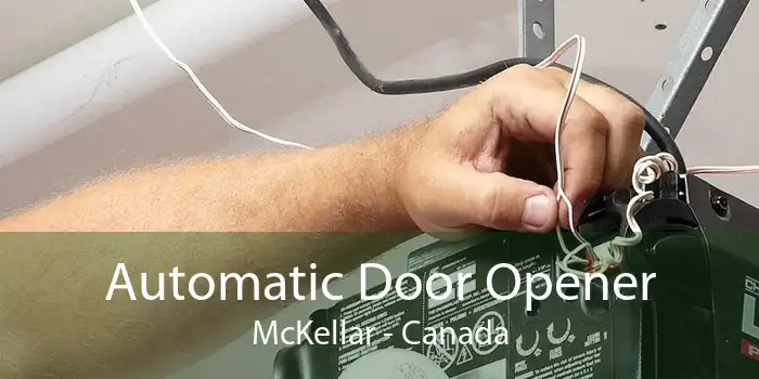 Automatic Door Opener McKellar - Canada