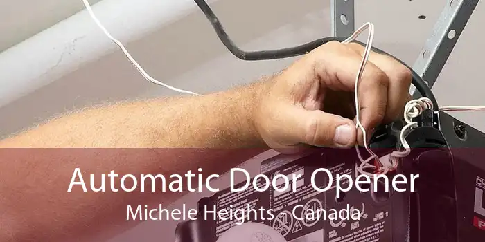 Automatic Door Opener Michele Heights - Canada