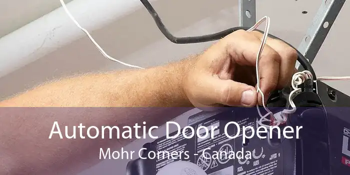 Automatic Door Opener Mohr Corners - Canada