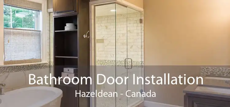 Bathroom Door Installation Hazeldean - Canada