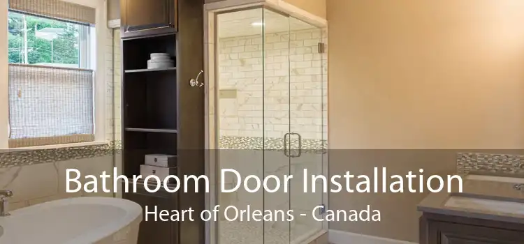 Bathroom Door Installation Heart of Orleans - Canada