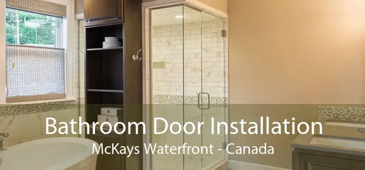 Bathroom Door Installation McKays Waterfront - Canada