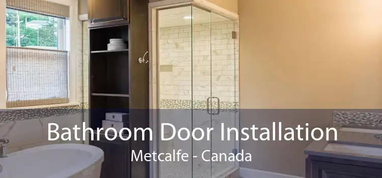 Bathroom Door Installation Metcalfe - Canada