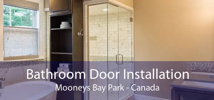 Bathroom Door Installation Mooneys Bay Park - Canada