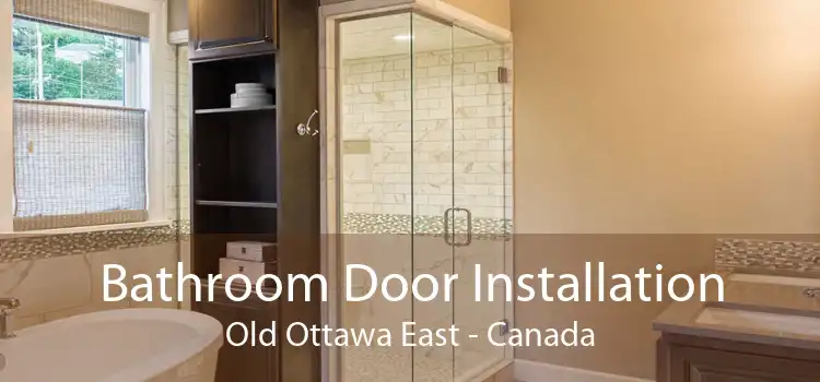 Bathroom Door Installation Old Ottawa East - Canada