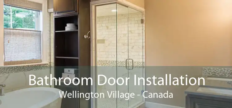 Bathroom Door Installation Wellington Village - Canada