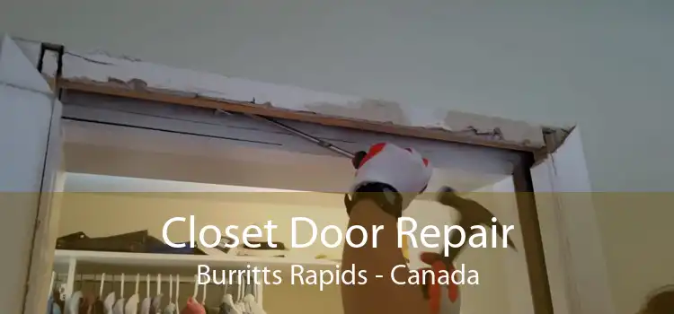 Closet Door Repair Burritts Rapids - Canada