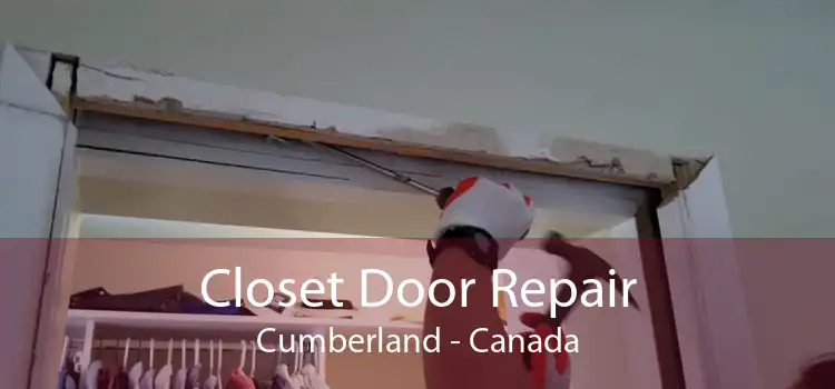 Closet Door Repair Cumberland - Canada
