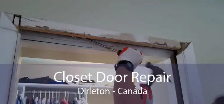 Closet Door Repair Dirleton - Canada