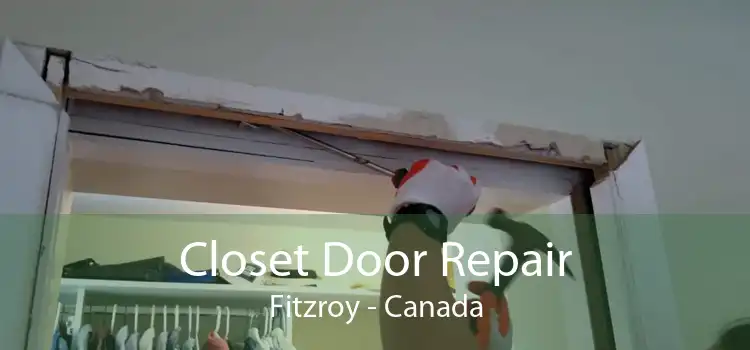 Closet Door Repair Fitzroy - Canada
