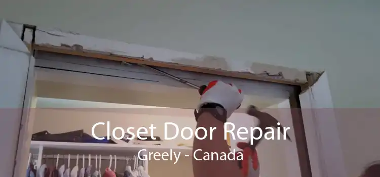 Closet Door Repair Greely - Canada