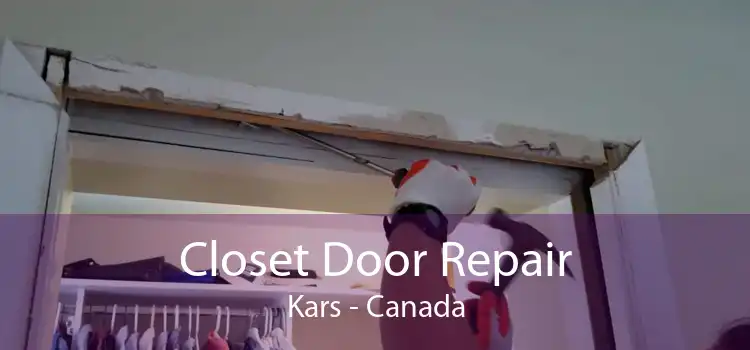 Closet Door Repair Kars - Canada