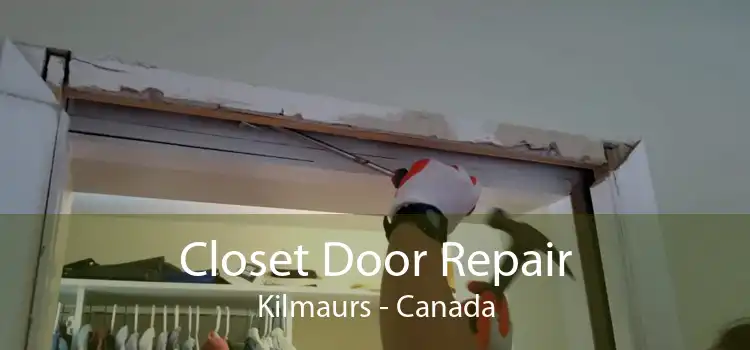 Closet Door Repair Kilmaurs - Canada
