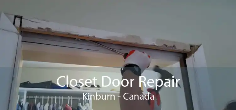 Closet Door Repair Kinburn - Canada