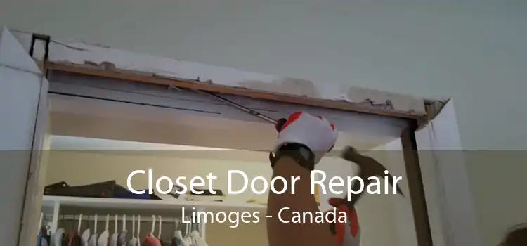 Closet Door Repair Limoges - Canada