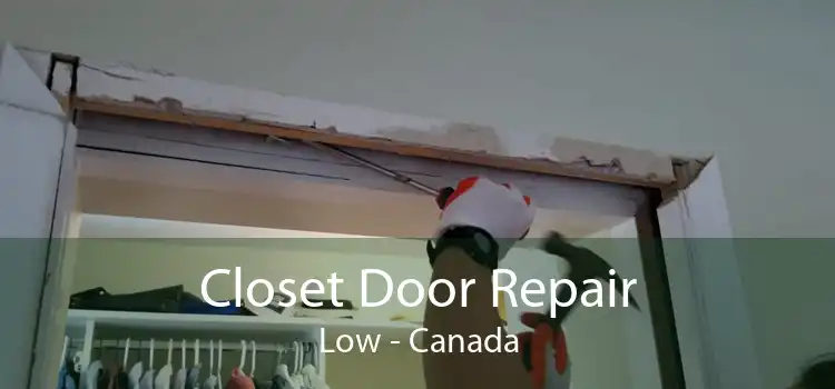Closet Door Repair Low - Canada
