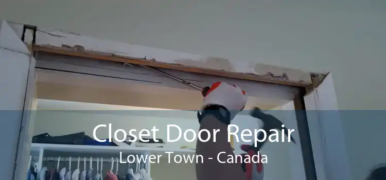Closet Door Repair Lower Town - Canada