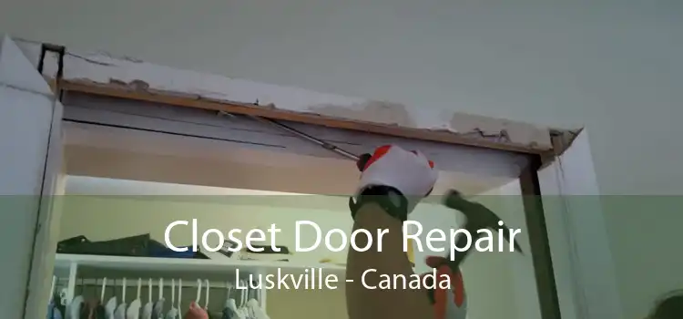 Closet Door Repair Luskville - Canada