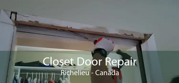 Closet Door Repair Richelieu - Canada