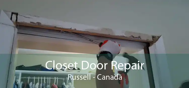 Closet Door Repair Russell - Canada