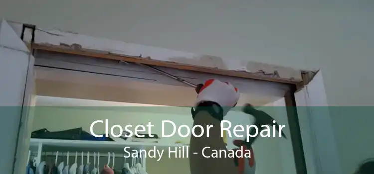 Closet Door Repair Sandy Hill - Canada