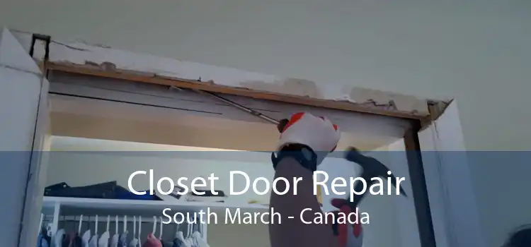 Closet Door Repair South March - Canada