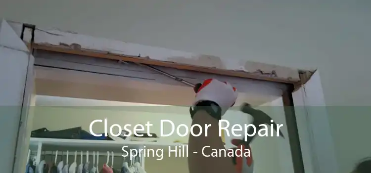 Closet Door Repair Spring Hill - Canada