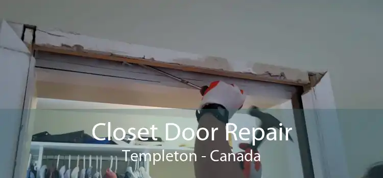 Closet Door Repair Templeton - Canada