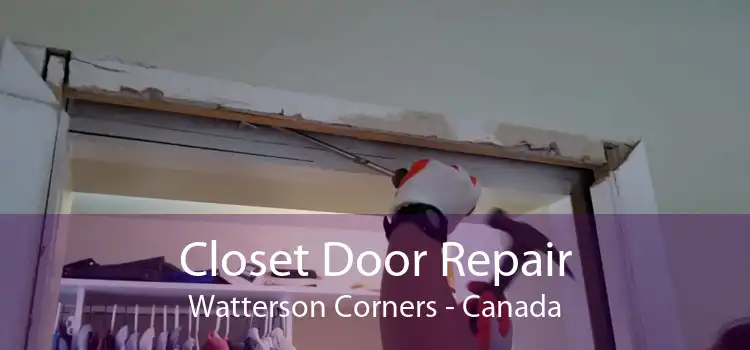Closet Door Repair Watterson Corners - Canada