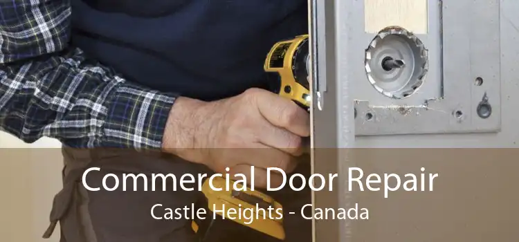 Commercial Door Repair Castle Heights - Canada