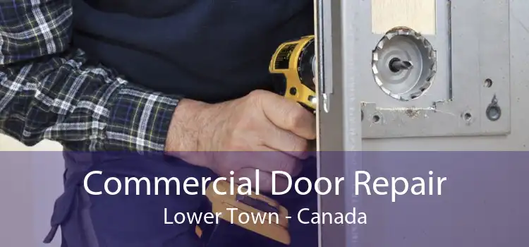 Commercial Door Repair Lower Town - Canada
