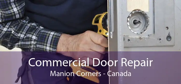 Commercial Door Repair Manion Corners - Canada