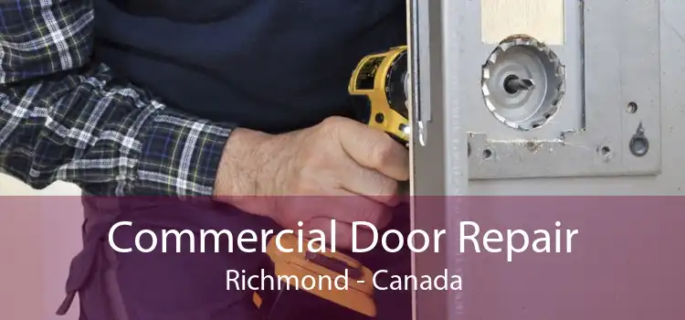 Commercial Door Repair Richmond - Canada