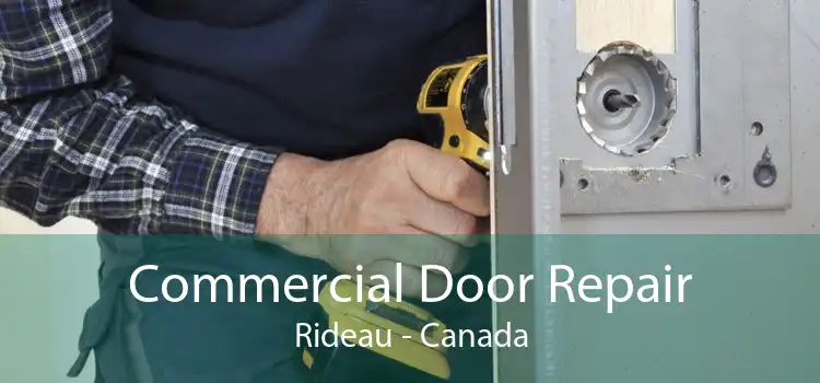 Commercial Door Repair Rideau - Canada