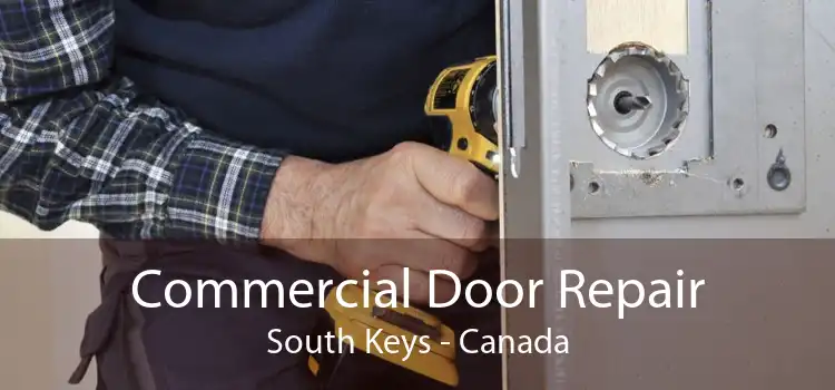 Commercial Door Repair South Keys - Canada