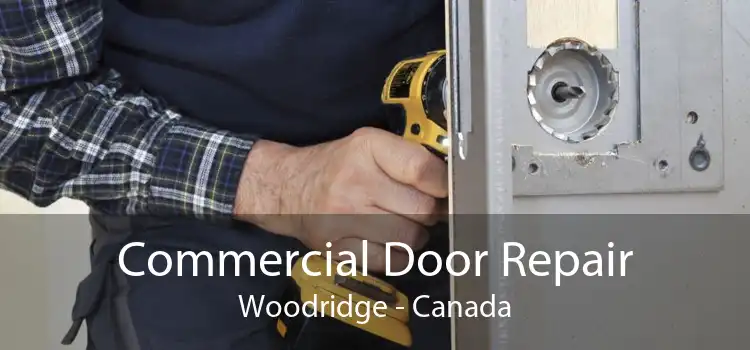 Commercial Door Repair Woodridge - Canada