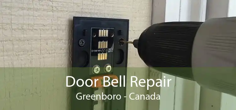 Door Bell Repair Greenboro - Canada