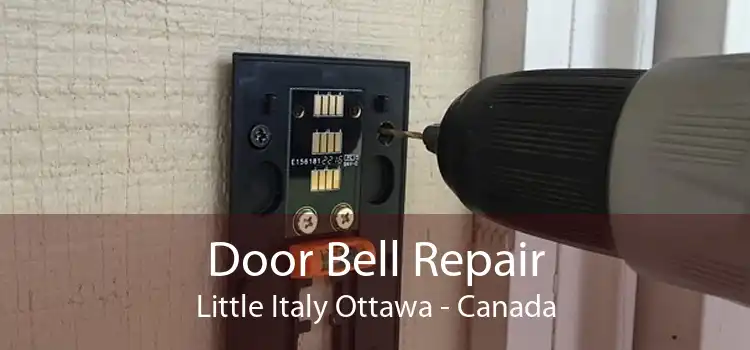 Door Bell Repair Little Italy Ottawa - Canada