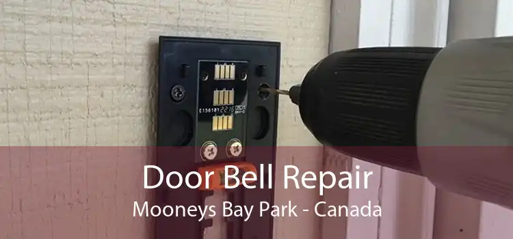 Door Bell Repair Mooneys Bay Park - Canada
